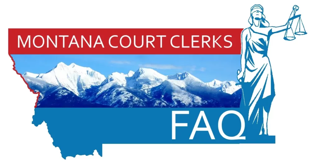 FAQ about the Montana Court Clerks